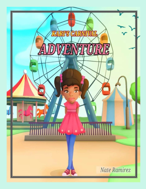 Knjiga KARI'S CARNIVAL ADVENTURE Nathaniel Ramirez