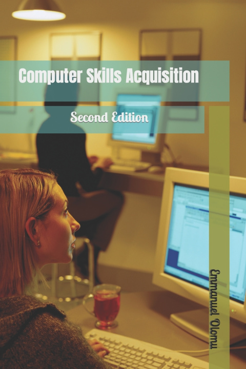 Kniha Computer Skills Aquisition Emmanuel Olomu