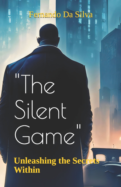 Kniha "The Silent Game" Fernando Da Silva