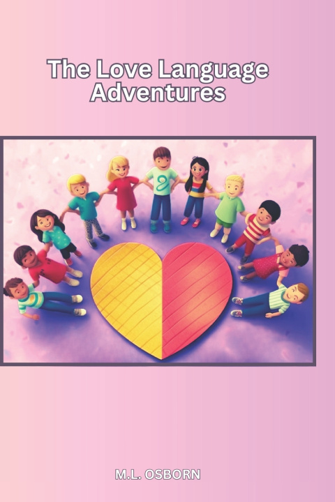 Kniha The Love Language Adventures M.L. Osborn