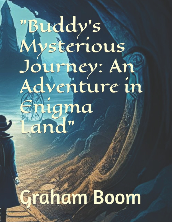 Knjiga "Buddy's Mysterious Journey Graham Boom