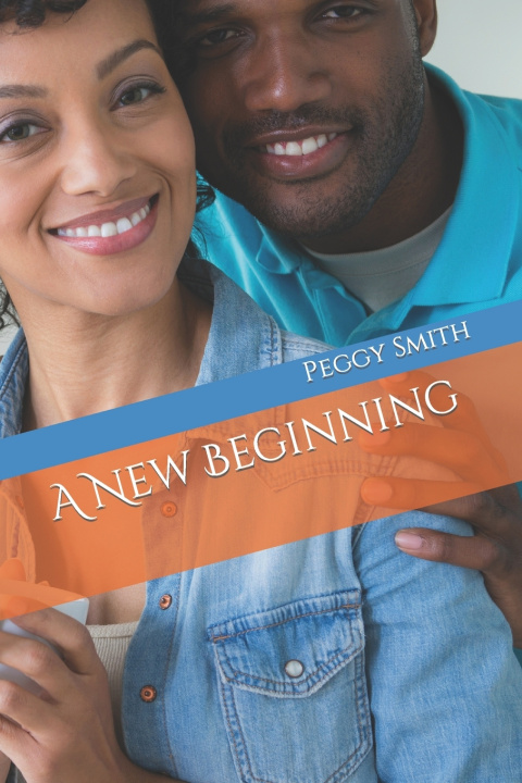 Kniha A New Beginning Peggy Ann Smith