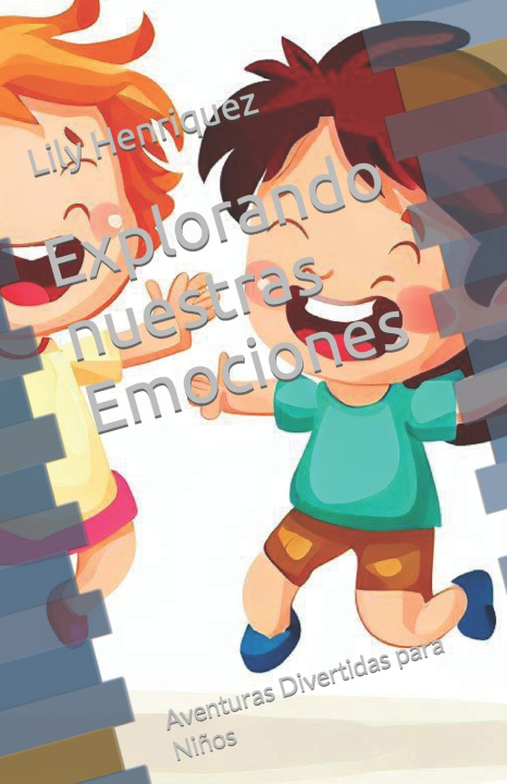 Kniha Explorando nuestras Emociones Lily Henriquez