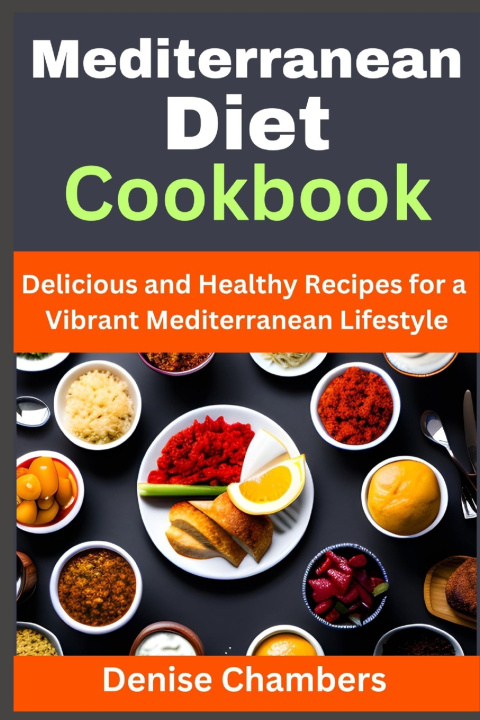 Knjiga Mediterranean Diet Cookbook Denise chambers