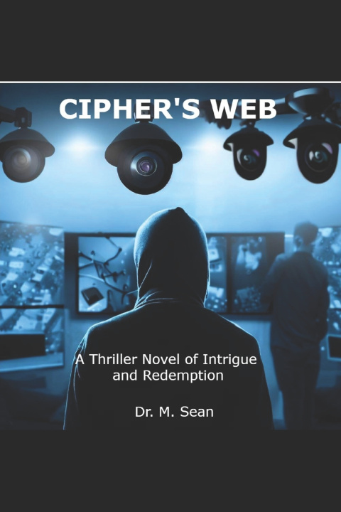 Knjiga Cipher's Web Dr. M. Sean
