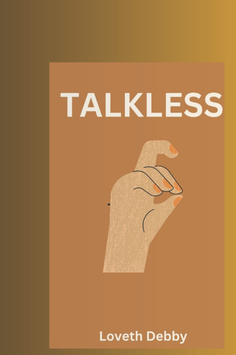 Knjiga Talkless Loveth Debby