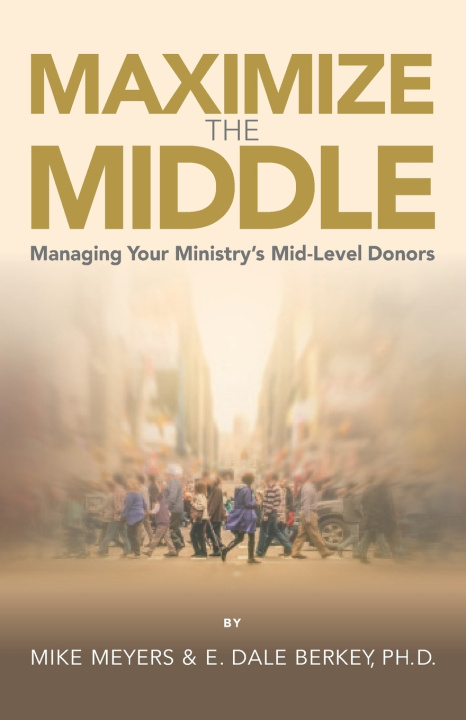 Kniha Maximize the Middle Mike Meyers