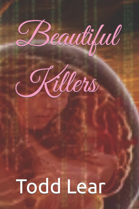 Kniha Beautiful Killers Todd Lear
