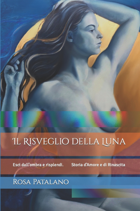Kniha Il Risveglio della Luna Rosa Patalano