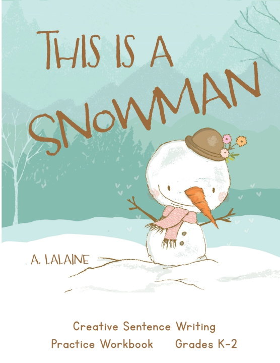 Kniha This is a Snowman A. Lalaine