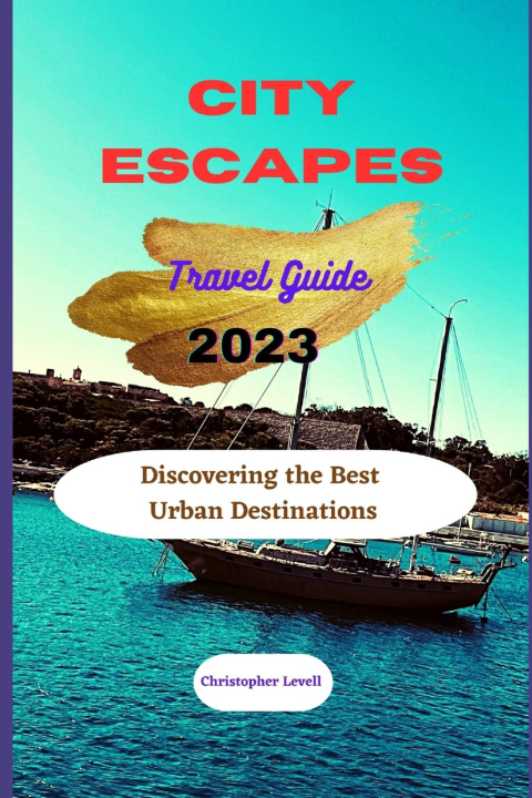 Kniha City Escapes travel guide 2023 Christopher Levell