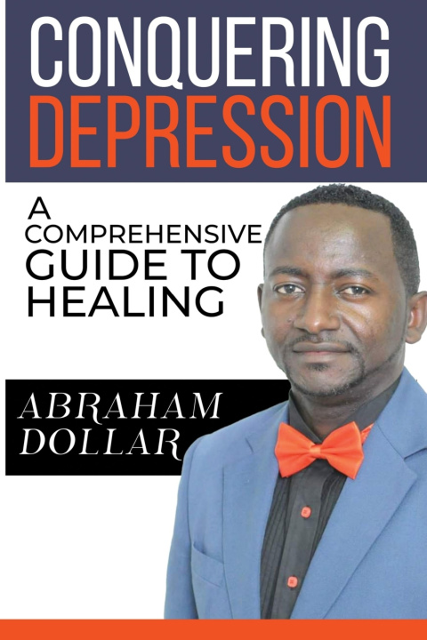 Kniha CONQUERING DEPRESSION ABRAHAM Dollar