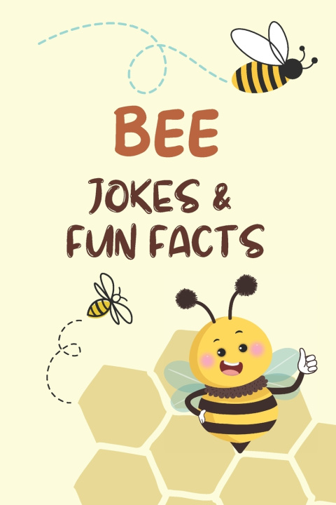 Kniha Bee Jokes & Fun Facts Little Dumpling Press