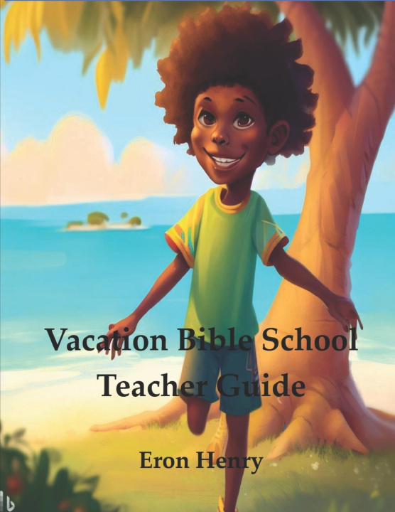 Kniha VBS Teacher Guide Eron Henry