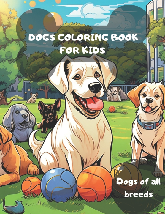 Kniha DOGS COLORING BOOK FOR KIDS Natalia Mendoza