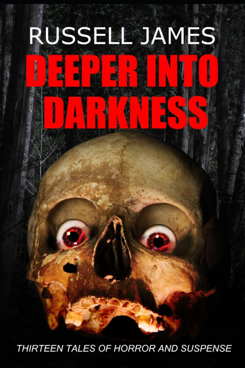 Kniha Deeper Into Darkness Russell James