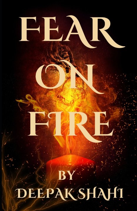 Kniha FEAR ON FIRE DEEPAK SHAHI