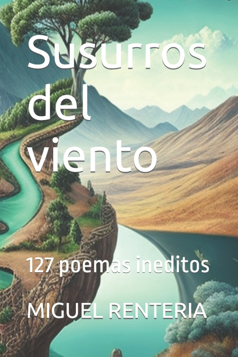 Knjiga Susurros del viento MIGUEL RENTERIA