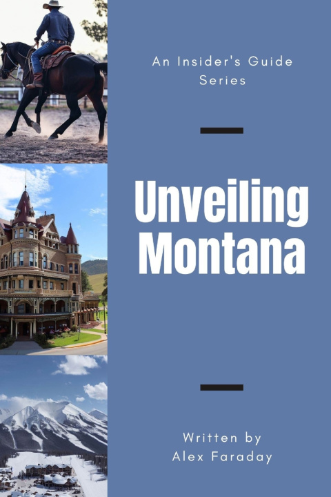 Kniha Unveiling Montana Alex Faraday