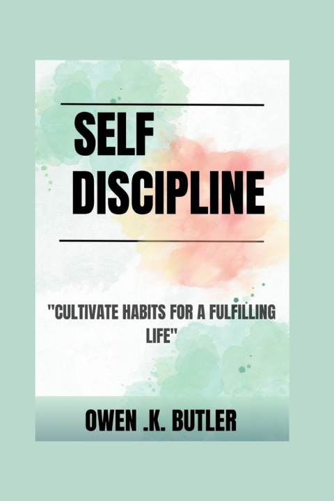 Kniha Self Discipline Owen K. Butler