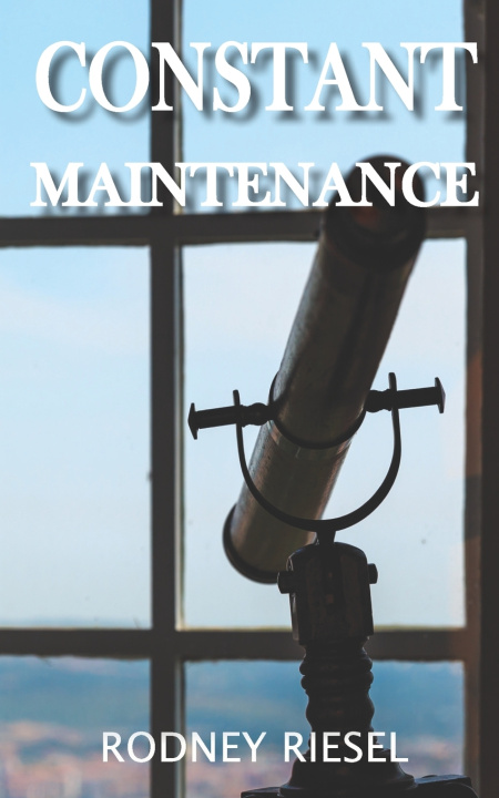 Kniha Constant Maintenance Rodney Riesel