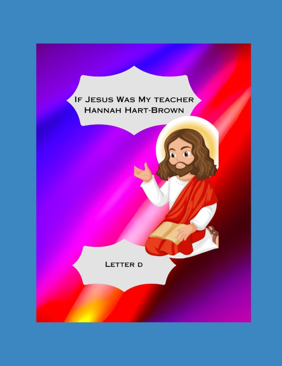 Kniha If Jesus Was My Teacher Hannah L Hart-Brown