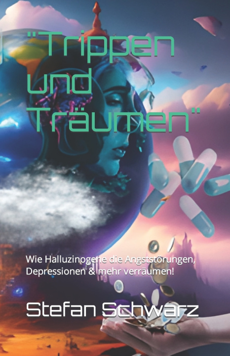 Kniha "Trippen und Träumen" Stefan Schwarz