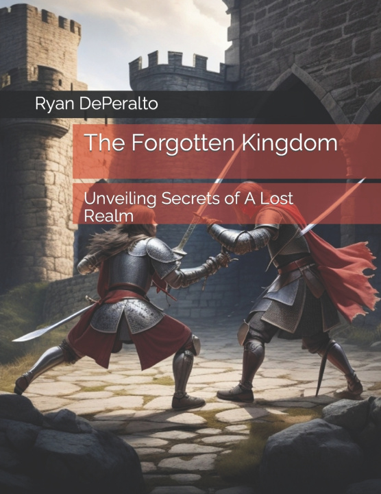 Kniha The Forgotten Kingdom Ryan DePeralto