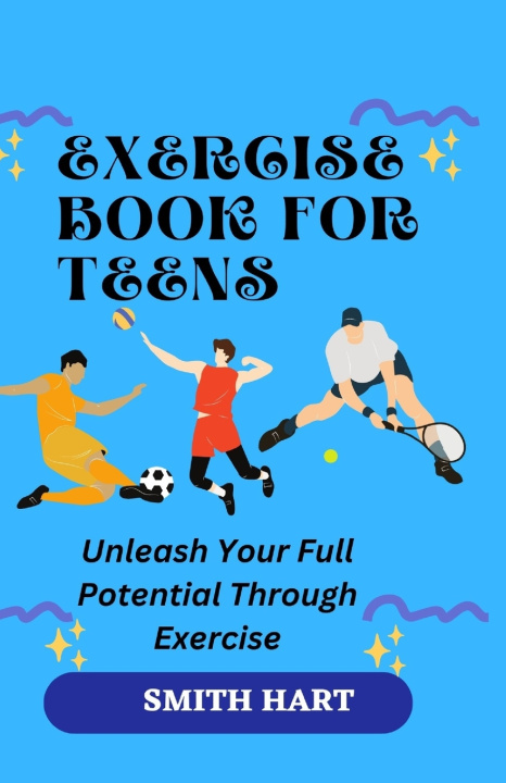 Kniha EXERCISE BOOK FOR TEENS SMITH HART