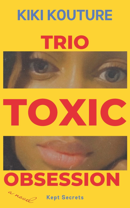 Kniha Trio Toxic Obsession Kiki Kouture