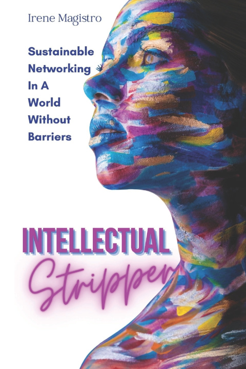 Kniha Intellectual Stripper Irene Magistro