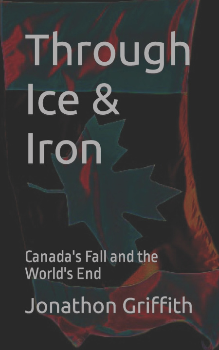 Kniha Through Ice & Iron Jonathon Griffith
