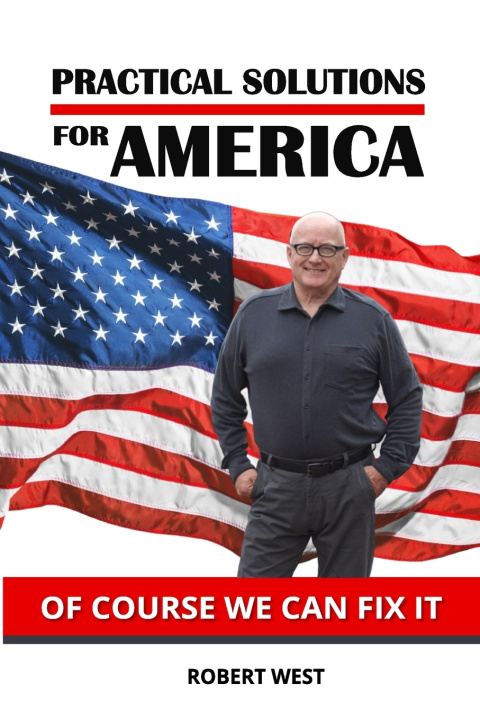 Kniha Practical Solutions for America Robert West