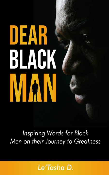 Kniha Dear Black Man Le'Tasha D.