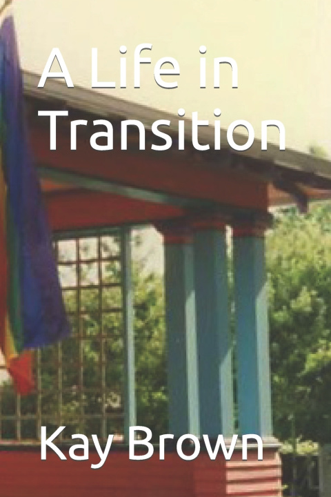 Kniha A Life in Transition Kay Brown