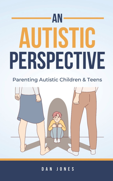 Kniha An Autistic Perspective Dan Jones