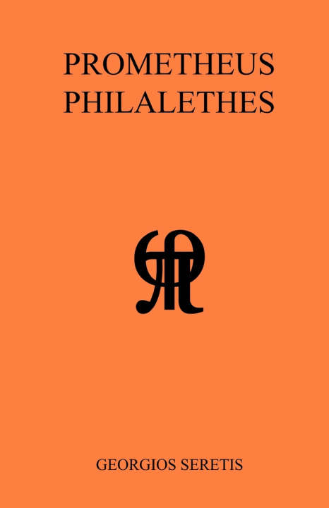 Kniha PROMETHEUS PHILALETHES Georgios Seretis