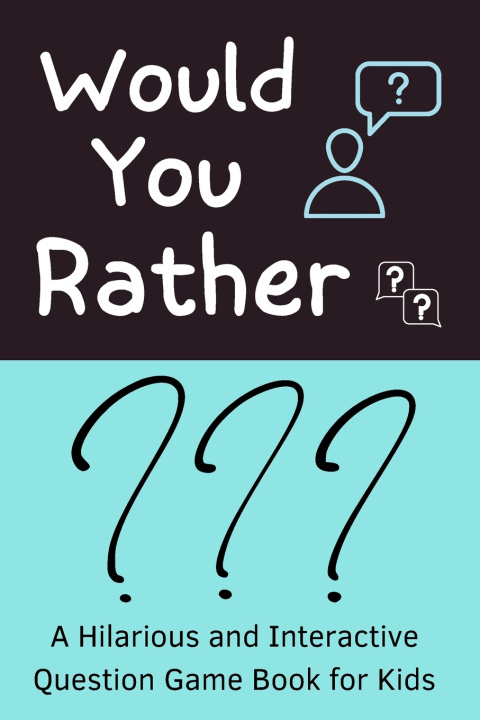Kniha Would You Rather Independently published