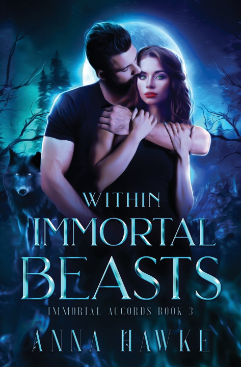 Kniha Within Immortal Beasts Anna Hawke