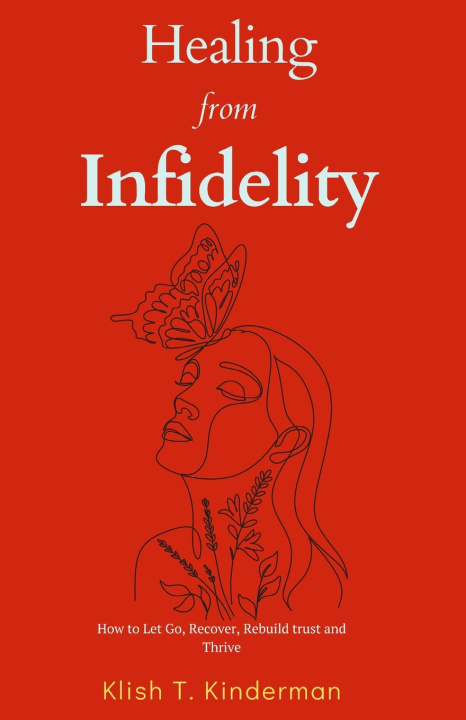 Kniha Healing from Infidelity Klish T. Kinderman