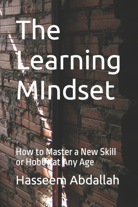 Knjiga The Learning MIndset Hasseem Abdallah