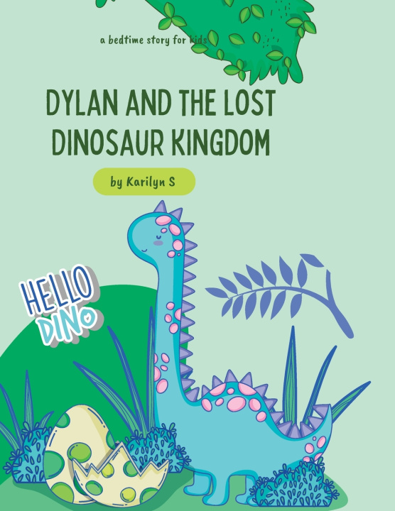 Kniha Dylan Dinosaur Karilyn San Nicolas