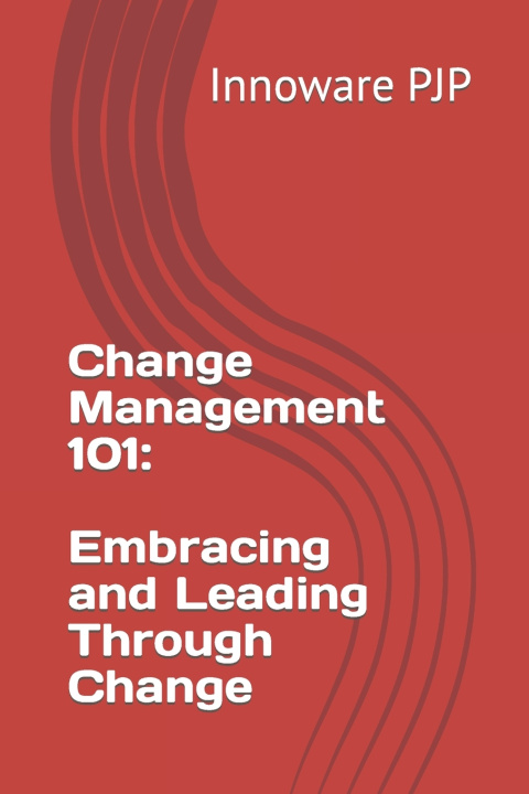 Kniha Change Management 101 Innoware PJP