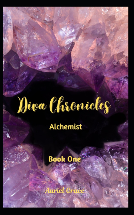 Kniha Diva Chronicles Auriel Grace