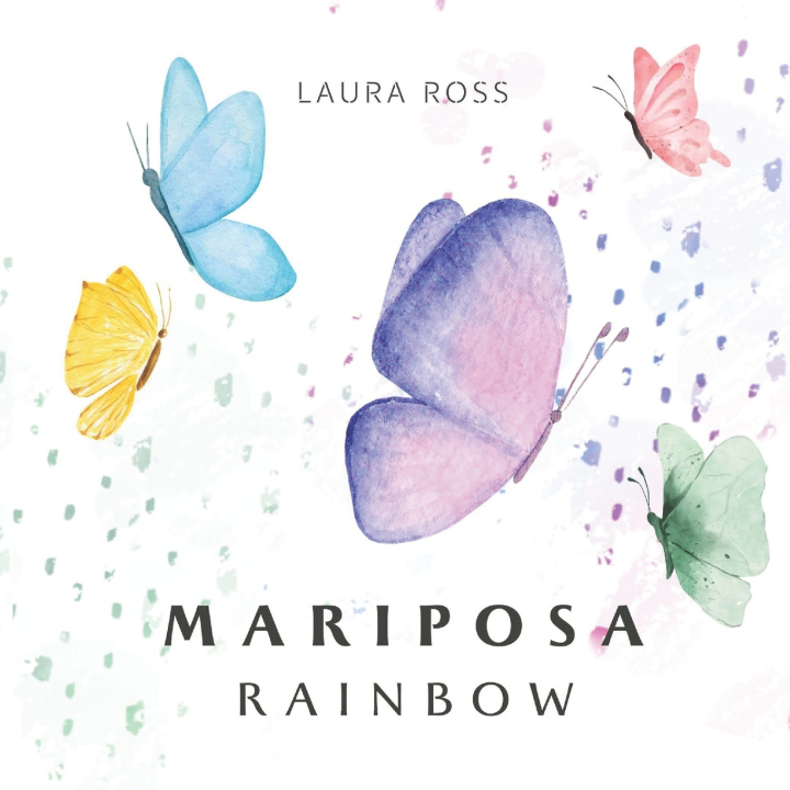 Knjiga Mariposa Rainbow Laura Ross