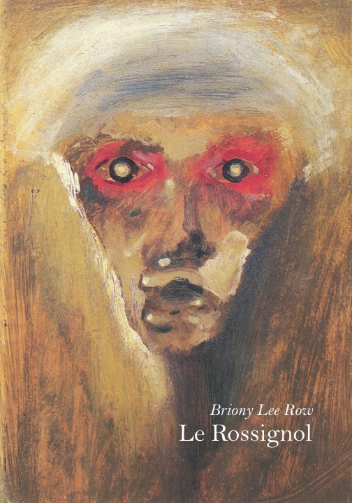 Kniha Le Rossignol Briony Lee Row
