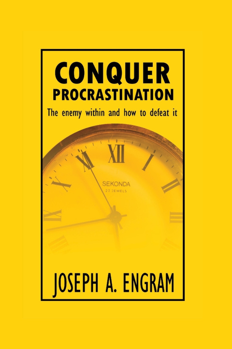 Kniha Conquer Procrastination JOSEPH A. ENGRAM