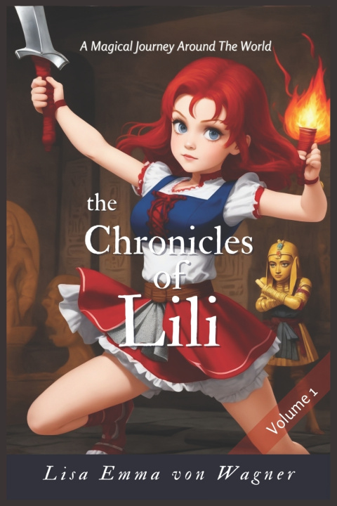 Kniha The Chronicles of Lili - Vol 1 Lisa Emma Von Wagner
