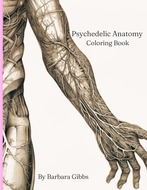 Kniha Psychedelic Anatomy Barbara Gibbs
