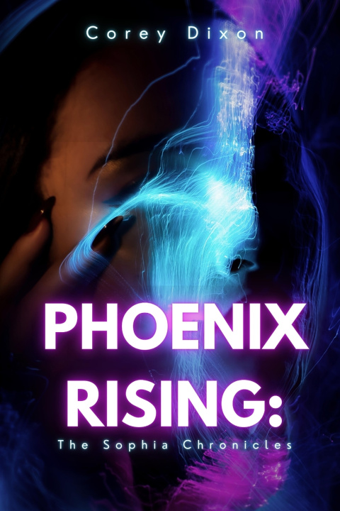 Kniha Phoenix Rising Corey Dixon